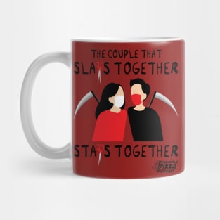 The Couple That Slays Together Stays Together Mug